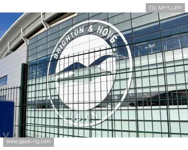 英超劲旅布莱顿俱乐部崛起之路与未来蓝图解析战略与青年培养模式探讨 英超劲旅布莱顿俱乐部崛起之路与未来蓝图解析战略与青年培养模式探讨