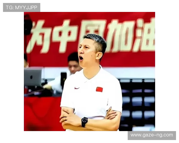 中国男篮备战世界杯新策略 主帅透露核心球员调整与战术布局