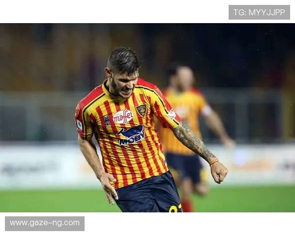 莱切俱乐部的历史沿革与意甲征战之路解析